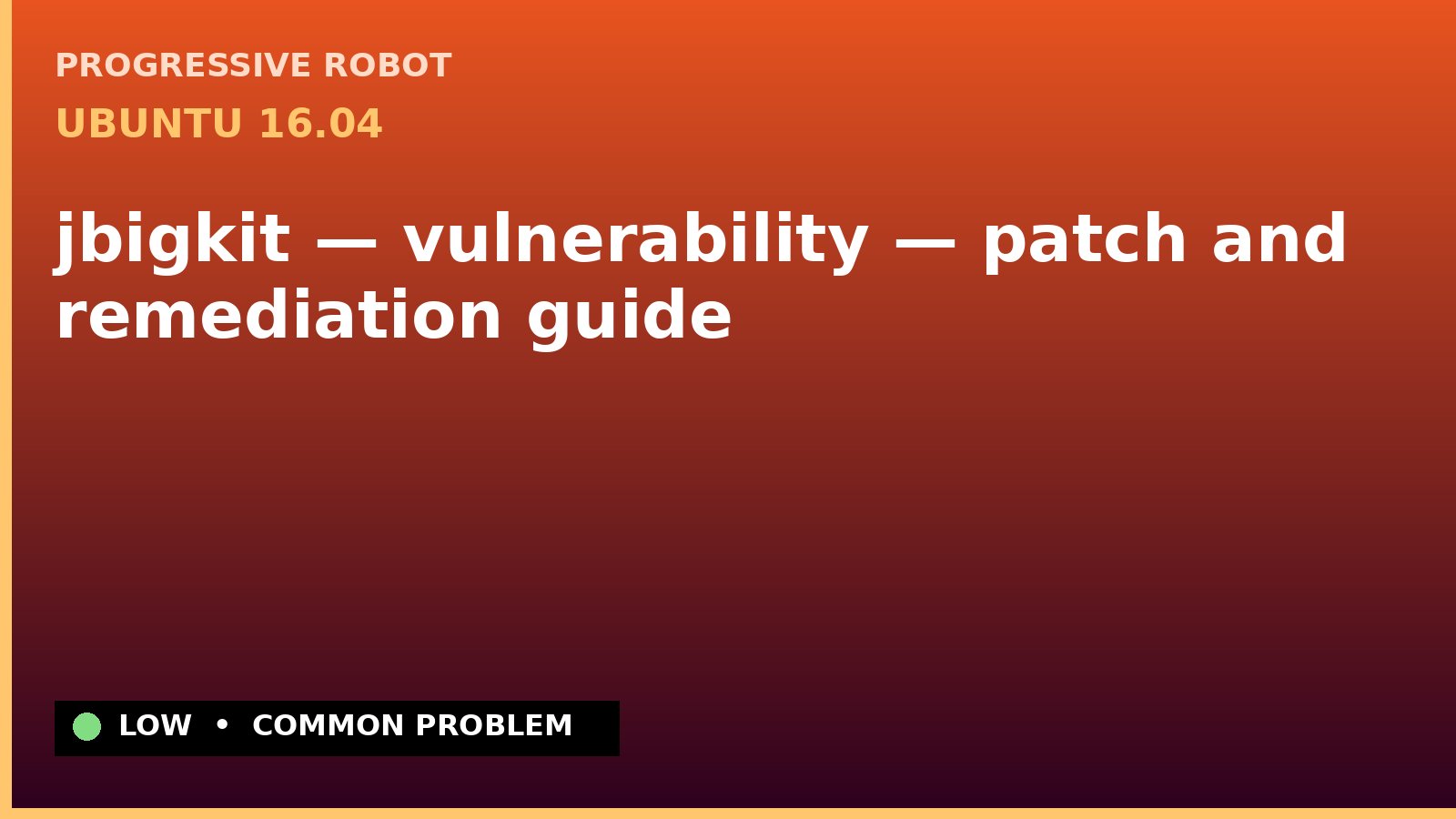 Ubuntu 16.04 — jbigkit — vulnerability — patch and remediation guide — diagnosis and fix on Ubuntu 16.04