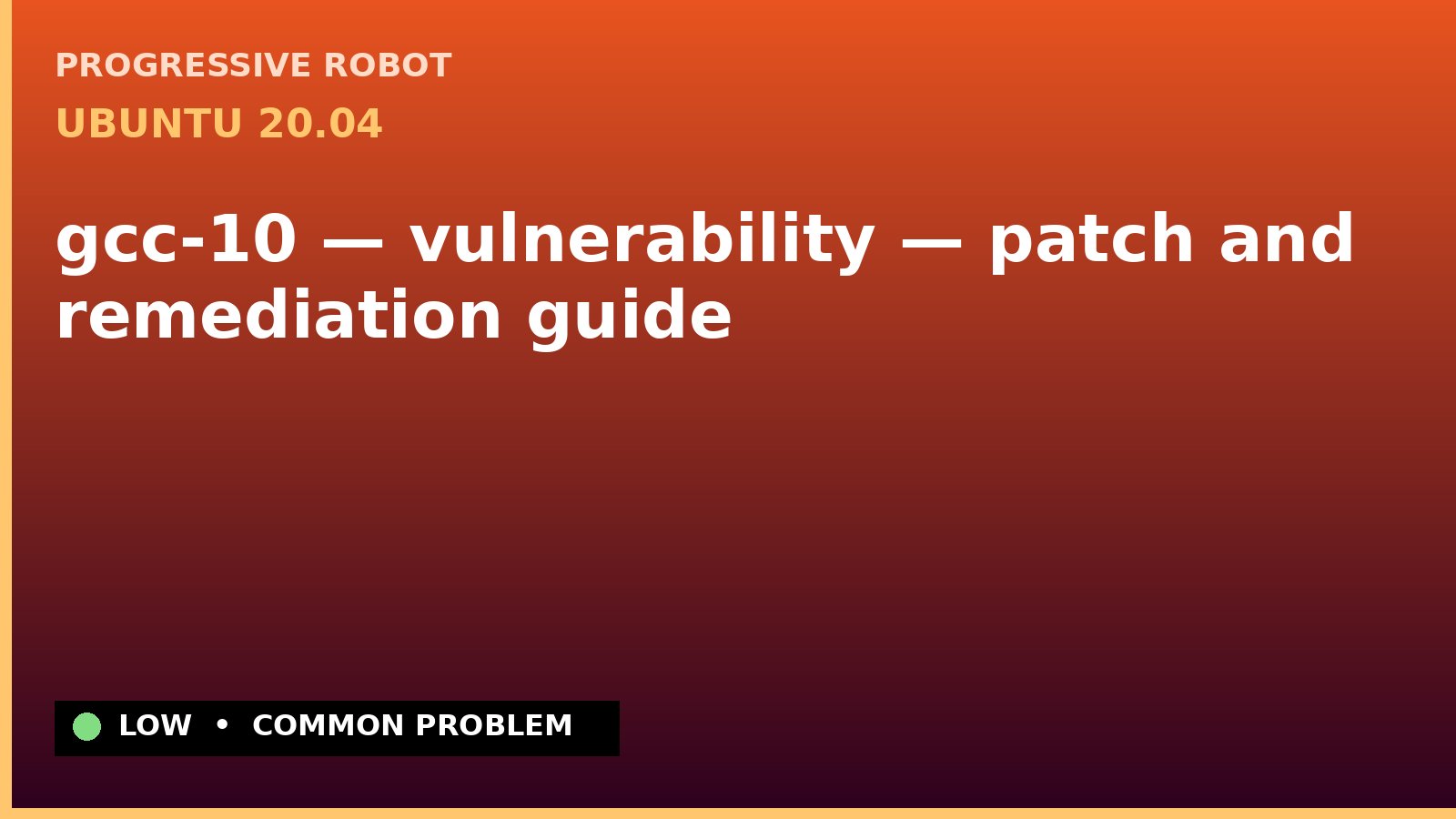 Ubuntu 20.04 — gcc-10 — vulnerability — patch and remediation guide
