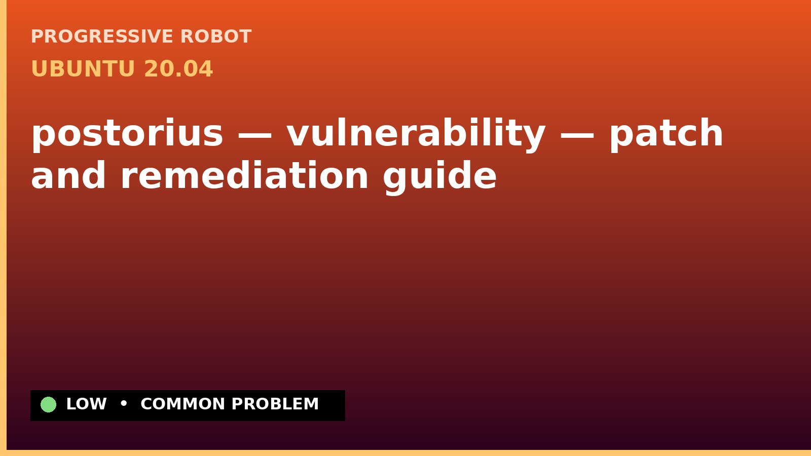 Ubuntu 20.04 — postorius — vulnerability — patch and remediation guide — diagnosis and fix on Ubuntu 20.04