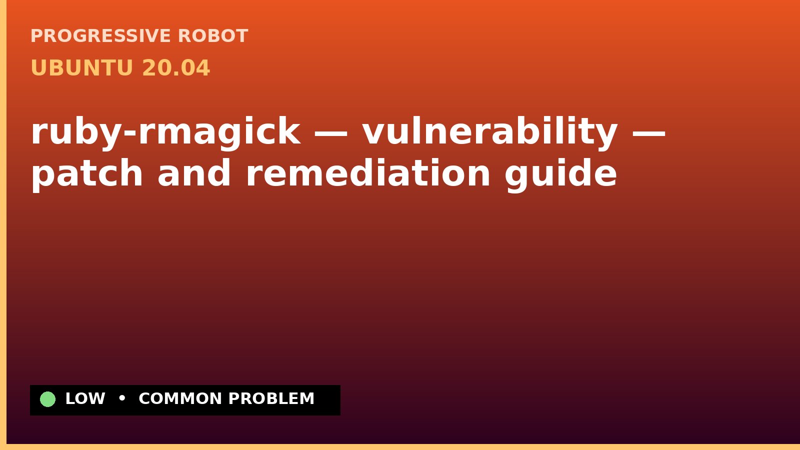 Ubuntu 20.04 — ruby-rmagick — vulnerability — patch and remediation guide