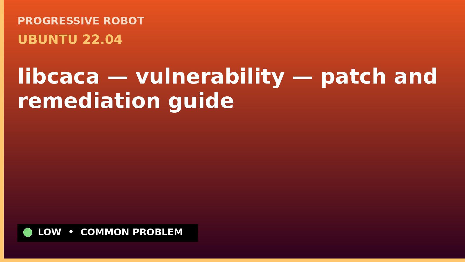 Ubuntu 22.04 — libcaca — vulnerability — patch and remediation guide — diagnosis and fix on Ubuntu 22.04