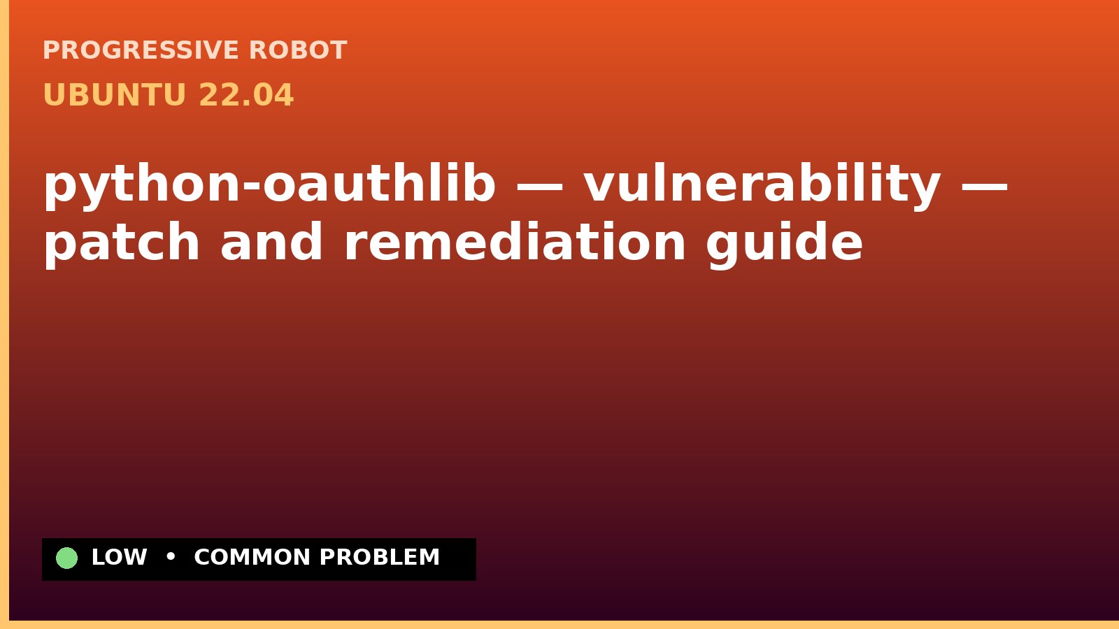 Ubuntu 22.04 — python-oauthlib — vulnerability — patch and remediation guide — diagnosis and fix on Ubuntu 22.04