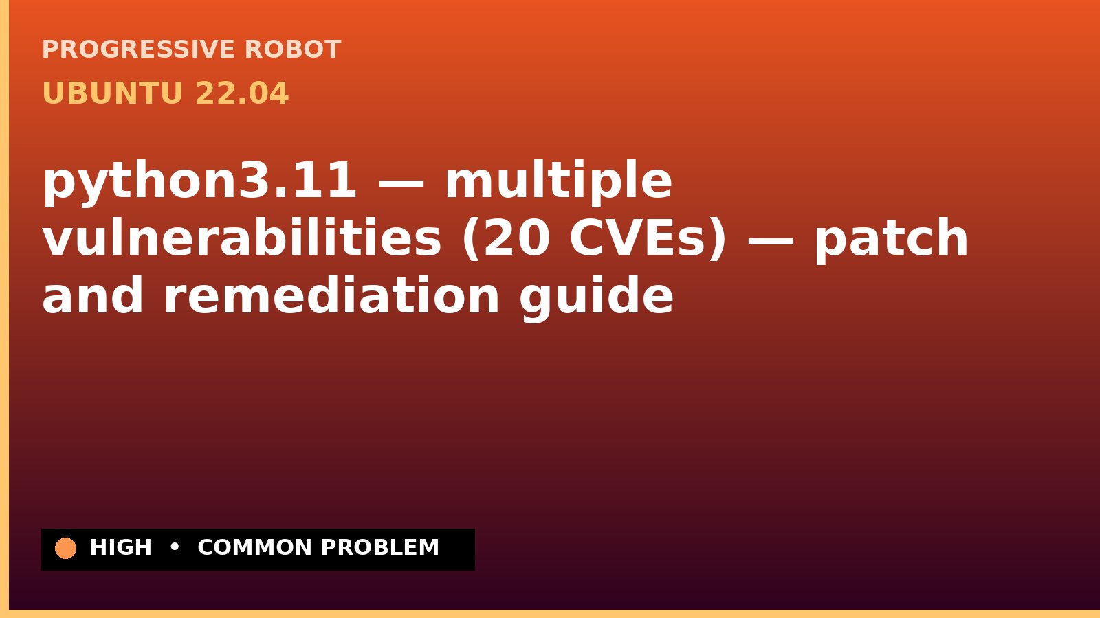 Ubuntu 22.04 — python3.11 — multiple vulnerabilities (20 CVEs) — patch and remediation guide